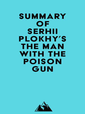 cover image of Summary of Serhii Plokhy's the Man with the Poison Gun